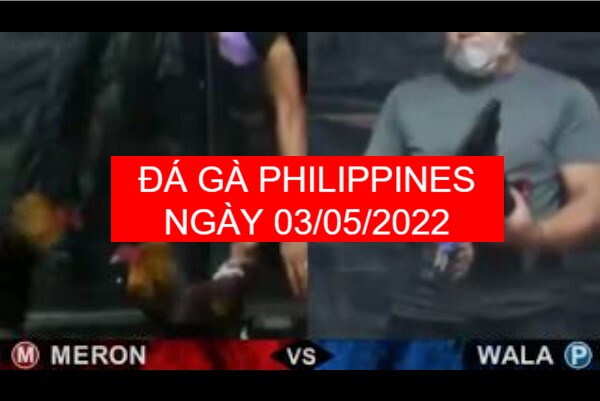 da ga philippines ngay 03-05-2022